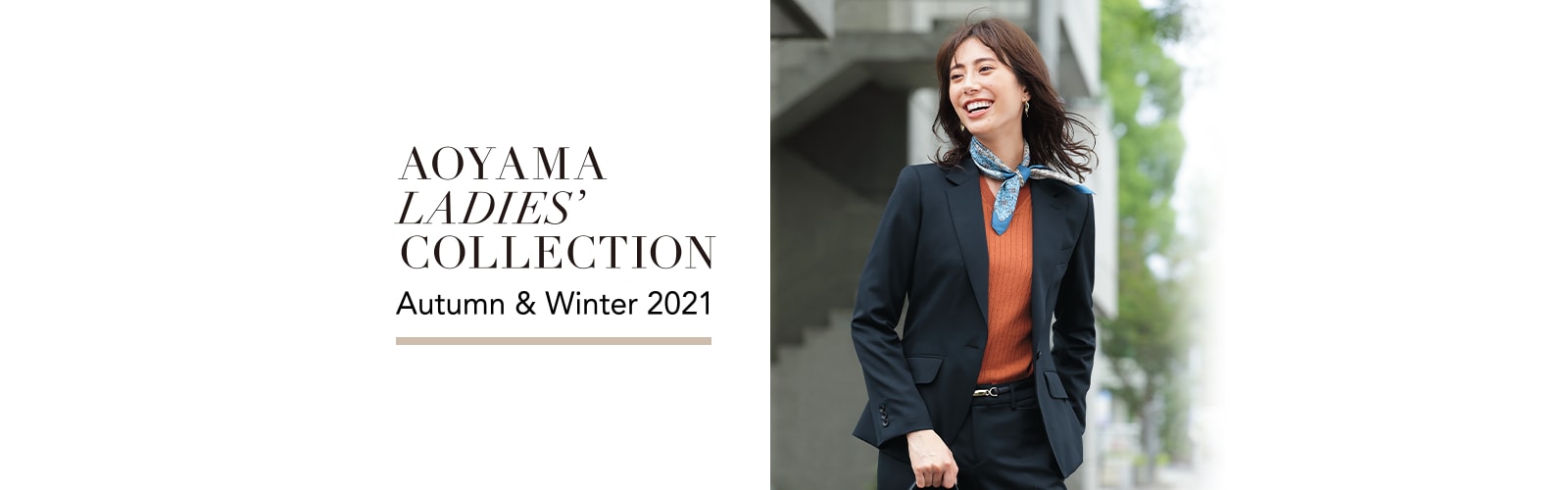 AOYAMA LADIES' COLLECTION Autumn & Winter 2021