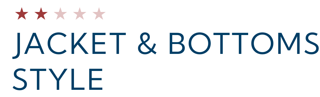 JACKET & BOTTOMS STYLE