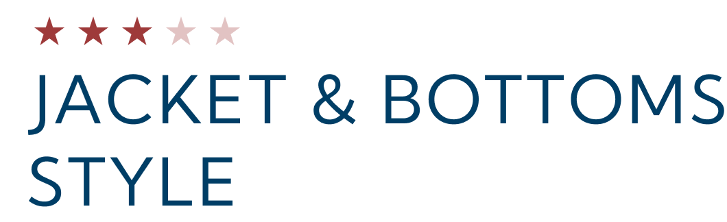 JACKET & BOTTOMS STYLE