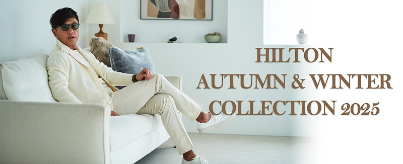 HILTON TOGA 25AW COLLECTION