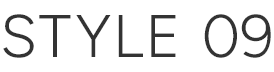 STYLE 9