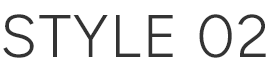 STYLE 2