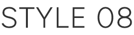 STYLE 8