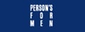 PERSON'S FOR MEN