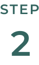 STEP 2