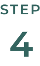 STEP 4