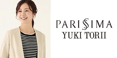PARISSIMA YUKI TORII | 特集・キャンペーン | 洋服の青山【公式通販】